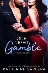 Book cover of One Night Gamble by Katherine Garbera