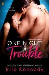 Book cover of One Night of Trouble by Elle Kennedy
