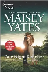 Book cover of One Night Rancher & Need Me, Cowboy by Maisey Yates