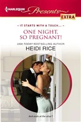 Book cover of One Night, So Pregnant! by Heidi Rice