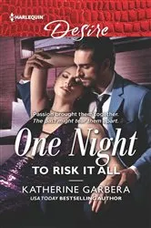 Book cover of One Night to Risk it All by Maisey Yates