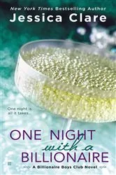 Book cover of One Night With a Billionaire by Jessica Clare