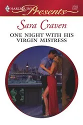 Book cover of One Night with His Virgin Mistress by Sara Craven