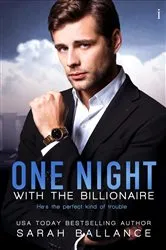 Book cover of One Night with the Billionaire by Sarah Ballance