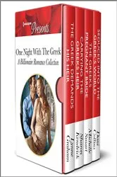 Book cover of One Night With The Greek: A Billionaire Romance Collection by Unknown
