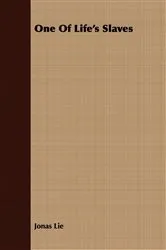 Book cover of One Of Life's Slaves by Unknown