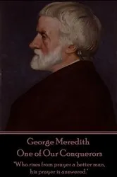 Book cover of One of Our Conquerors by George Meredith