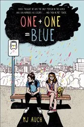 Book cover of One + One = Blue by MJ Auch