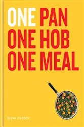 Book cover of ONE: One Pan, One Hob, One Meal by Elena Silcock