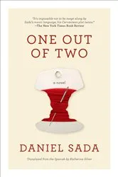 Book cover of One Out of Two by Daniel Sada
