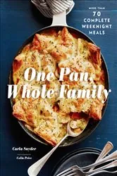 Book cover of One Pan, Whole Family by Carla Snyder