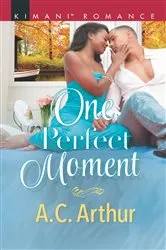 Book cover of One Perfect Moment by A.C. Arthur