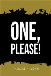Book cover of One, Please! by Thomas H John