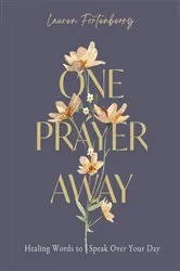 Book cover of One Prayer Away by Lauren Fortenberry