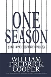 Book cover of One Season (in Pinstripes) by William Fredrick Cooper