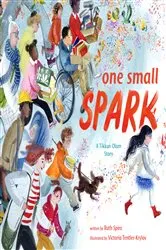 Book cover of One Small Spark by Ruth Spiro