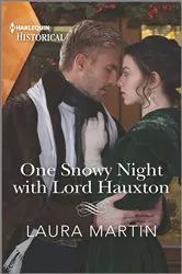 Book cover of One Snowy Night with Lord Hauxton by Laura Martin