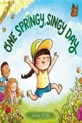 Book cover of One Springy, Singy Day by Renée Kurilla