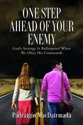 Book cover of One Step Ahead of Your Enemy by Pádraigín MacDairmada