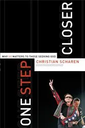 Book cover of One Step Closer by Christian Scharen