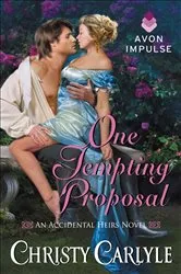 Book cover of One Tempting Proposal by Christy Carlyle