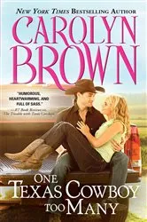 Book cover of One Texas Cowboy Too Many by Carolyn Brown