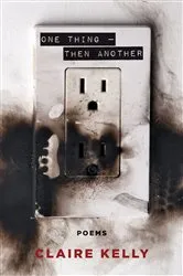 Book cover of One Thing — Then Another by Claire Kelly