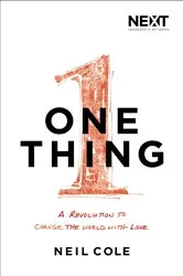 Book cover of One Thing by Neil Cole