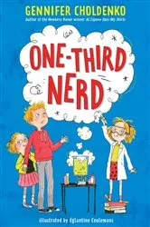 Book cover of One-Third Nerd by Gennifer Choldenko
