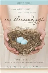Book cover of One Thousand Gifts Bible Study Guide by Ann Voskamp