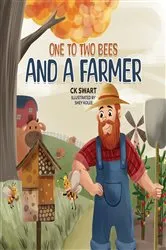 Book cover of One to Two Bees and a Farmer by C K Swart