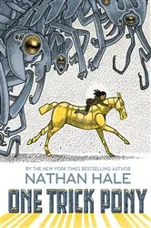 Book cover of One Trick Pony by Nathan Hale