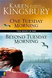 Book cover of One Tuesday Morning / Beyond Tuesday Morning Compilation Limited Edition by Karen Kingsbury