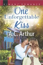 Book cover of One Unforgettable Kiss by A.C. Arthur
