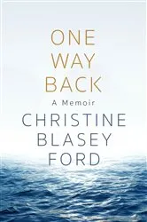 Book cover of One Way Back by Christine Blasey Ford