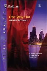 Book cover of One Way Out by Wendy Rosnau