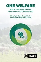 Book cover of One Welfare Animal Health and Welfare, Food Security and Sustainability by Rebeca Garcia Pinillos