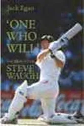 Book cover of One Who Will':The Search for Steve Waugh by Jack Egan