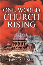 Book cover of One-World Church Rising by Harold Eriksen