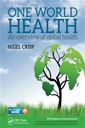 Book cover of One World Health by Lord Nigel Crisp