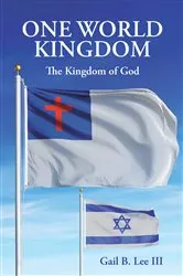 Book cover of One World Kingdom by Gail B. Lee