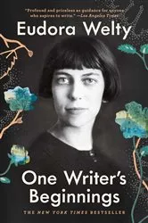 Book cover of One Writer's Beginnings by Unknown
