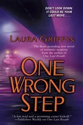 Book cover of One Wrong Step by Laura Griffin