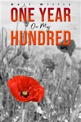 Book cover of One Year on My Hundred by Neil Willis
