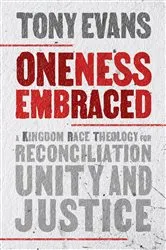 Book cover of Oneness Embraced (2nd ed.) by Tony Evans