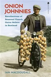 Book cover of Onion Johnnies by Ian MacDougall