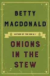 Book cover of Onions in the Stew by Betty MacDonald