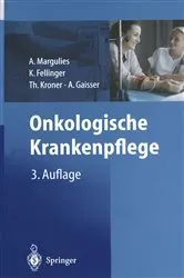 Book cover of Onkologische Krankenpflege (3rd ed.) by A. Margulies