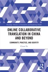 Book cover of Online Collaborative Translation in China and Beyond by Chuan Yu