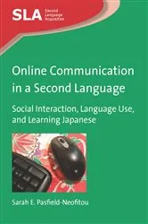Book cover of Online Communication in a Second Language by Sarah E. Pasfield-Neofitou